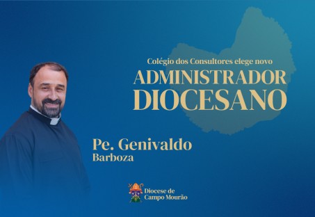 PE. GENIVALDO BARBOZA É ELEITO ADMINISTRADOR DIOCESANO